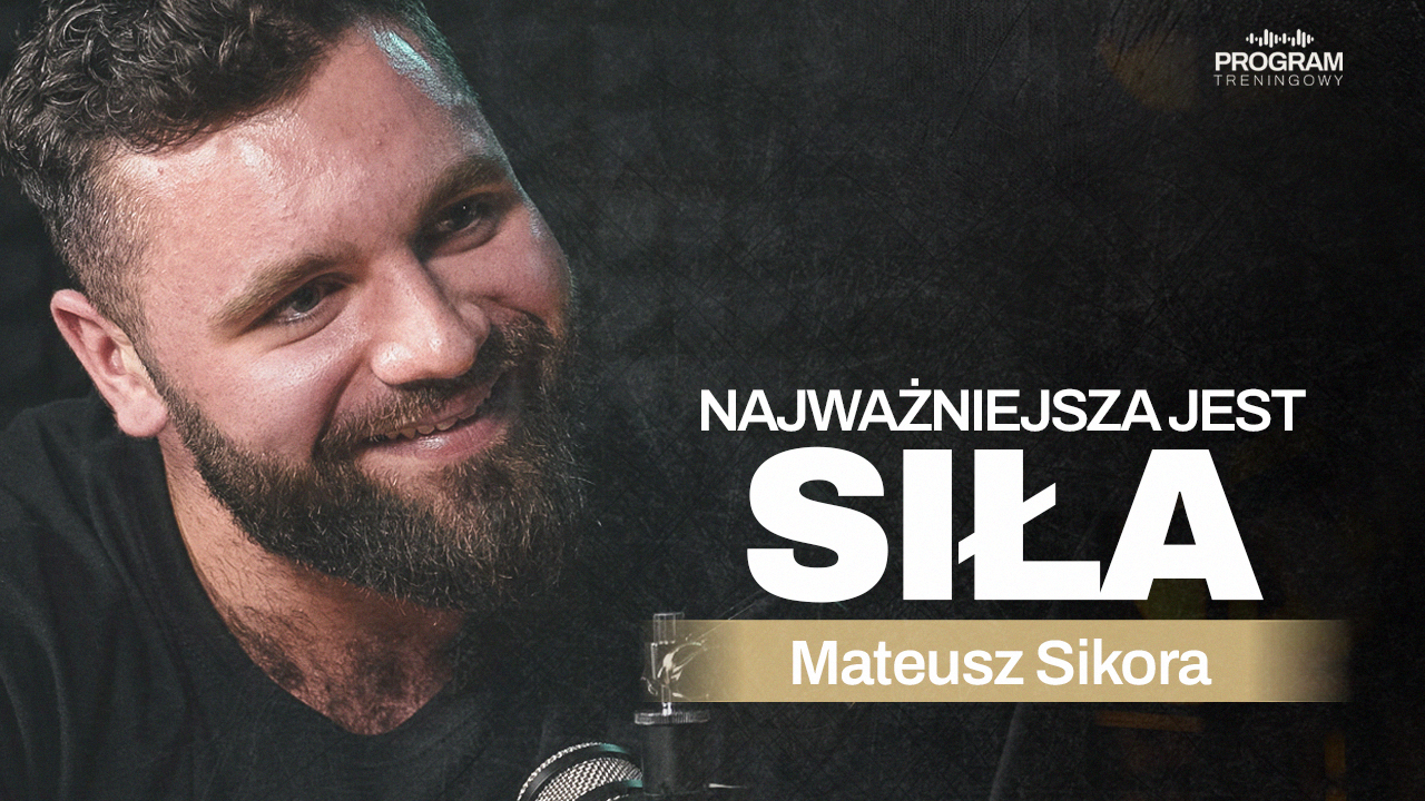 #03 | Czy siła jest ważna? Trójbój siłowy, 340 kg w martwym ciągu i jazda na rowerze – Mateusz Sikora